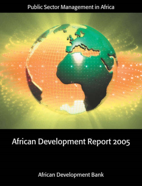 African Development Report 2005 : Public Sector Management in Africa, Paperback / softback Book