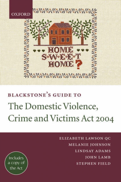 Blackstone's Guide to the Domestic Violence, Crime and Victims Act 2004, Paperback / softback Book