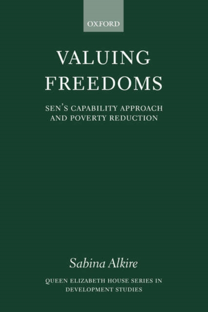 Valuing Freedoms : Sen's Capability Approach and Poverty Reduction, Paperback / softback Book
