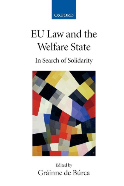 EU Law and the Welfare State : In Search of Solidarity, Paperback / softback Book