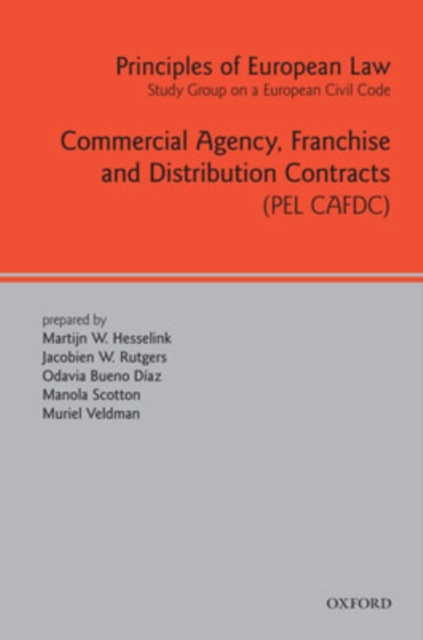 Principles of European Law : Commercial Agency, Franchise, and Distribution Contracts, Hardback Book
