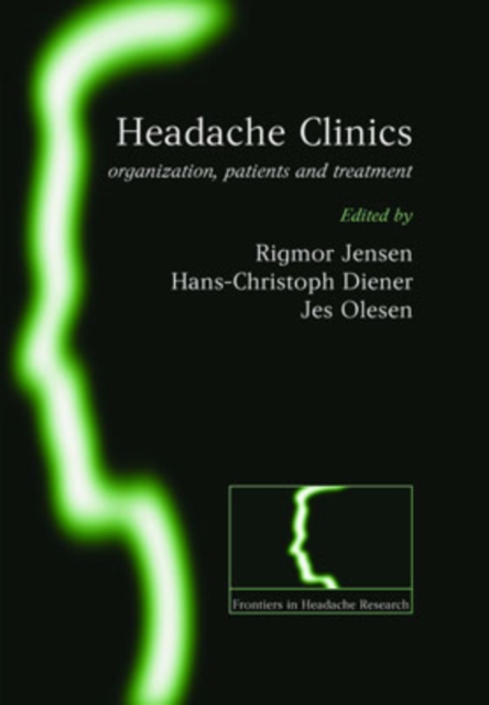 Headache Clinics : Organisation, Patients and Treatment, Hardback Book
