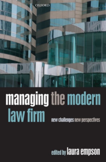 Managing the Modern Law Firm : New Challenges, New Perspectives, Hardback Book