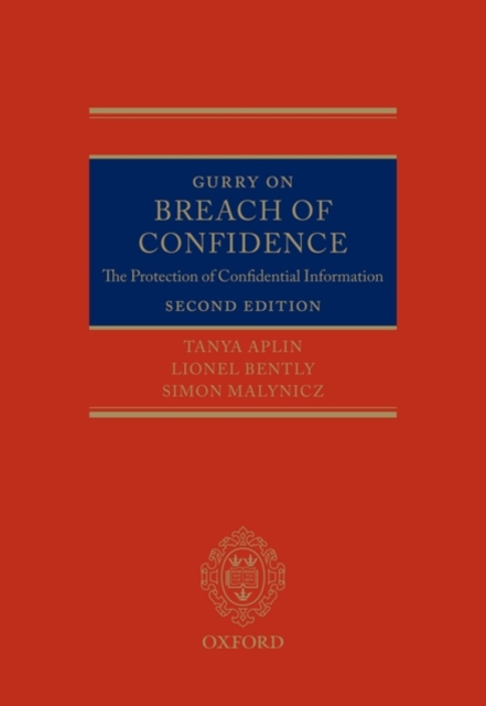 Gurry on Breach of Confidence : The Protection of Confidential Information, Hardback Book