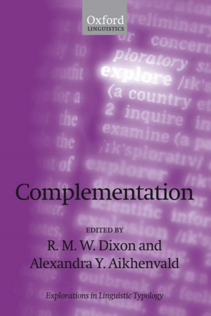 Complementation : A Cross-Linguistic Typology, Hardback Book