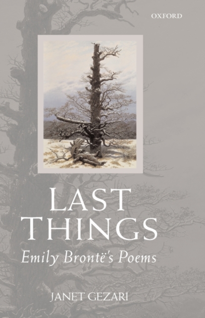 Last Things : Emily Bronte's Poems, Hardback Book