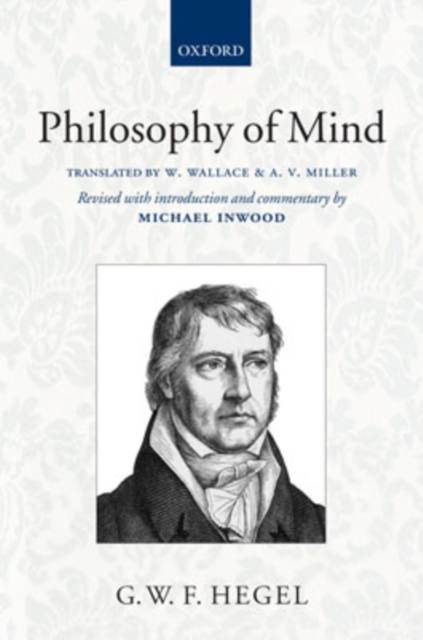 Hegel: Philosophy of Mind : Translated with introduction and commentary, Hardback Book