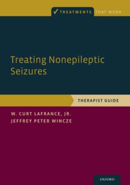 Treating Nonepileptic Seizures : Therapist Guide, Paperback / softback Book