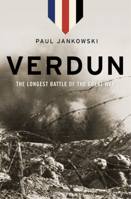 Verdun : The Longest Battle of the Great War, PDF eBook