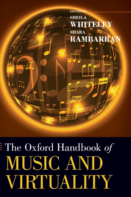 The Oxford Handbook of Music and Virtuality, Hardback Book