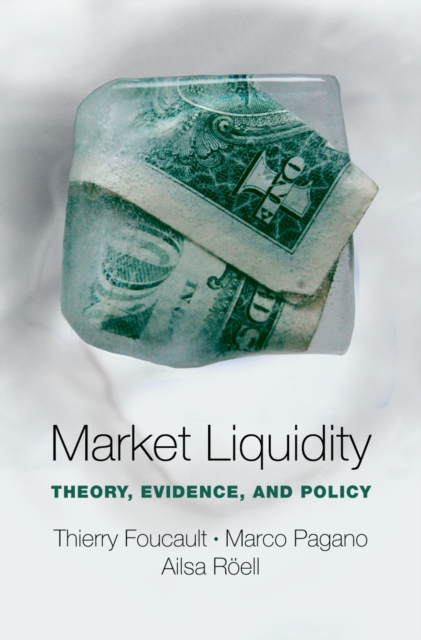 Market Liquidity : Theory, Evidence, and Policy, EPUB eBook