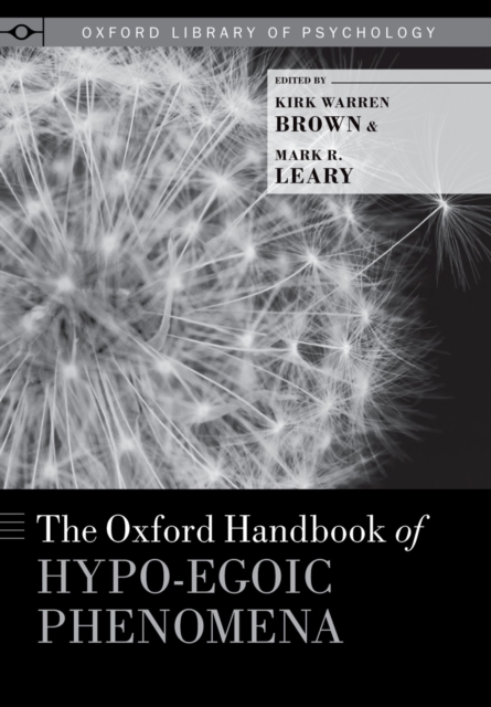 The Oxford Handbook of Hypo-egoic Phenomena, PDF eBook