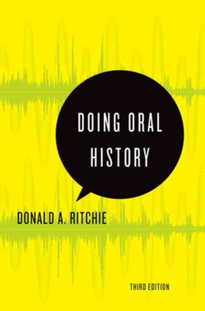 Doing Oral History : A Practical Guide, Paperback / softback Book