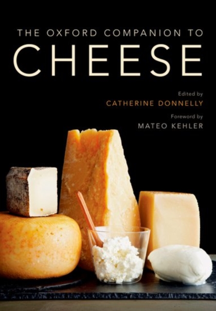 The Oxford Companion to Cheese, Hardback Book