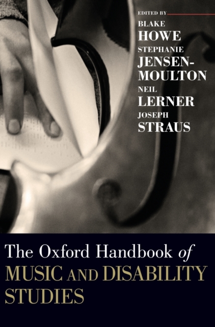 The Oxford Handbook of Music and Disability Studies, Hardback Book