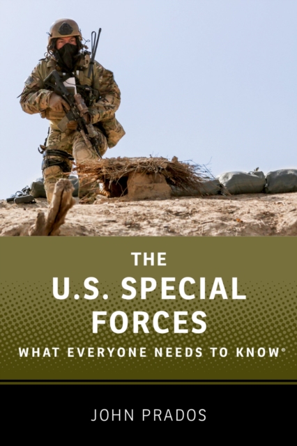 The US Special Forces : What Everyone Needs to Know?, EPUB eBook