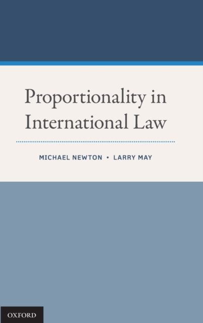 Proportionality in International Law, Hardback Book