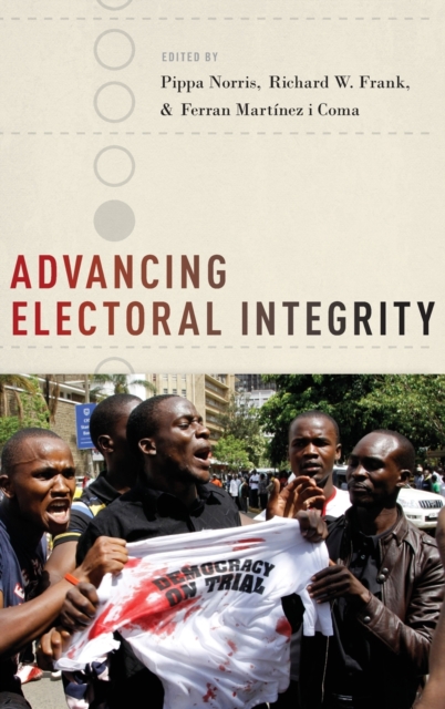 Advancing Electoral Integrity, Hardback Book