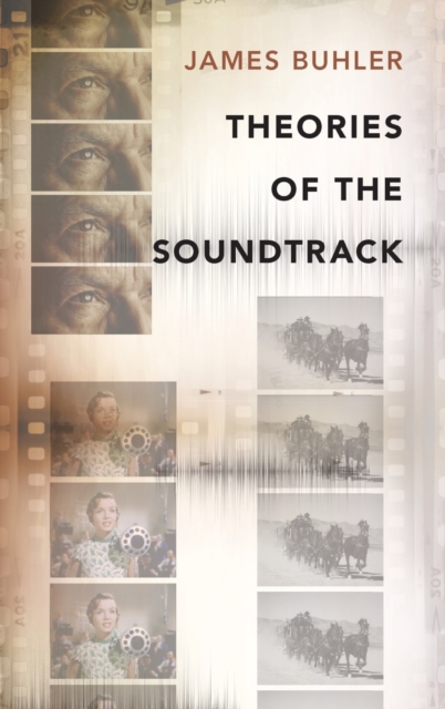 Theories of the Soundtrack, Hardback Book