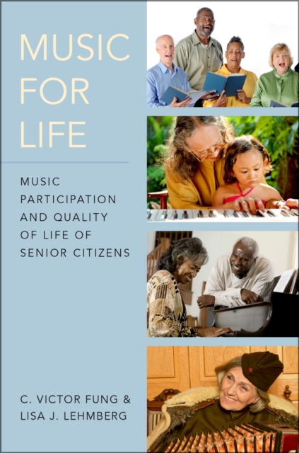 Music for Life : Music Participation and Quality of Life of Senior Citizens, PDF eBook