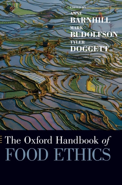 The Oxford Handbook of Food Ethics, Hardback Book