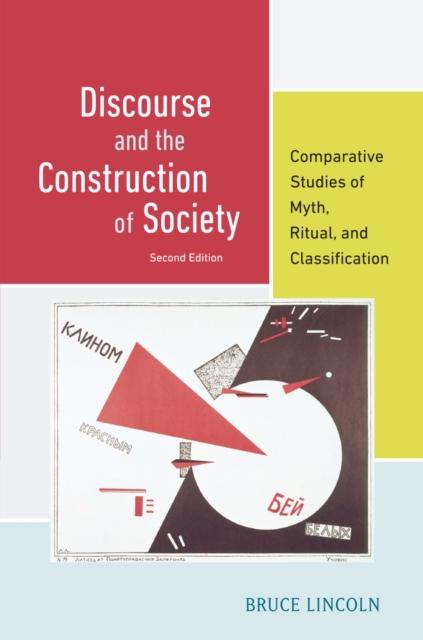 Discourse and the Construction of Society : Comparative Studies of Myth, Ritual, and Classification, PDF eBook