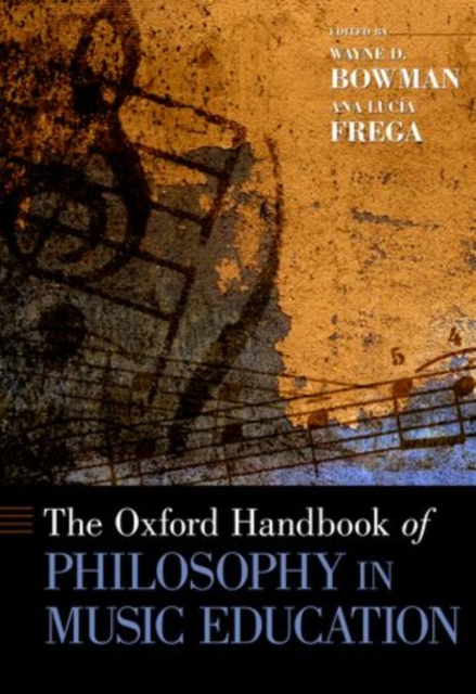 The Oxford Handbook of Philosophy in Music Education, Paperback / softback Book