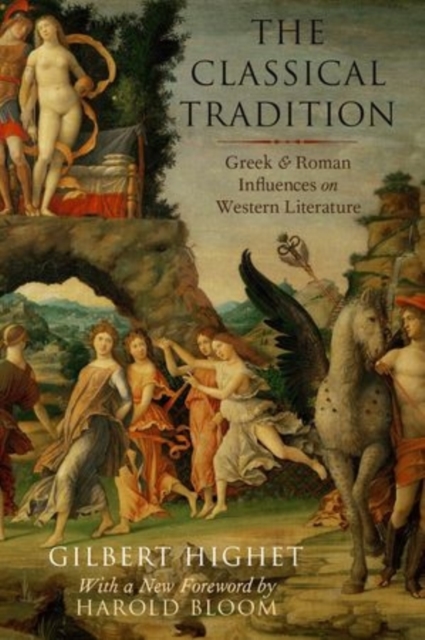 The Classical Tradition : Greek and Roman Influences on Western Literature, Paperback / softback Book
