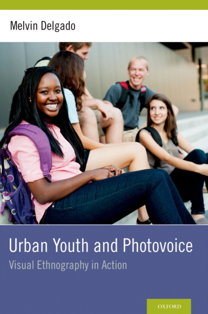 Urban Youth and Photovoice : Visual Ethnography in Action, EPUB eBook