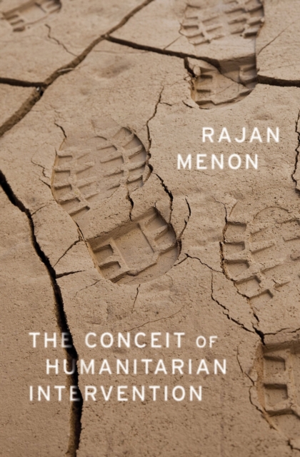 The Conceit of Humanitarian Intervention, PDF eBook