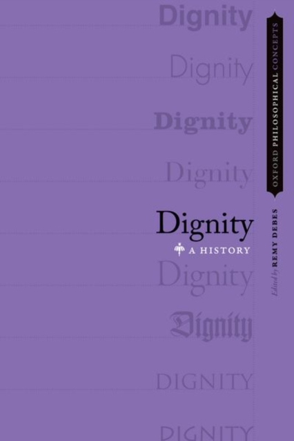 Dignity : A History, Hardback Book
