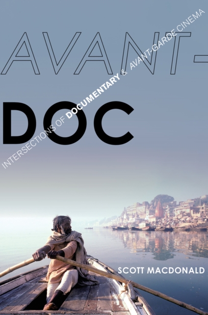 Avant-Doc : Intersections of Documentary and Avant-Garde Cinema, EPUB eBook