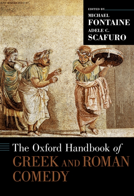 The Oxford Handbook of Greek and Roman Comedy, PDF eBook