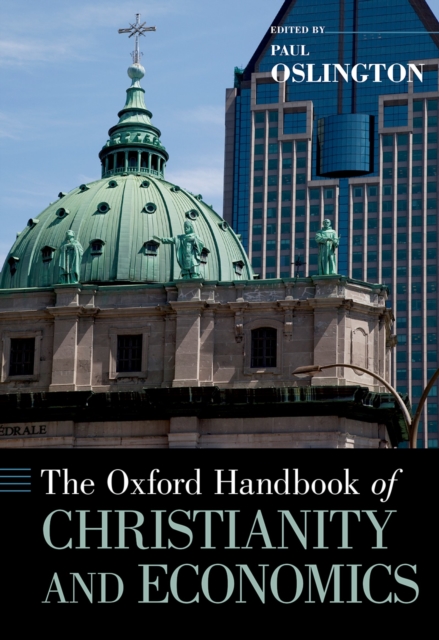 The Oxford Handbook of Christianity and Economics, PDF eBook