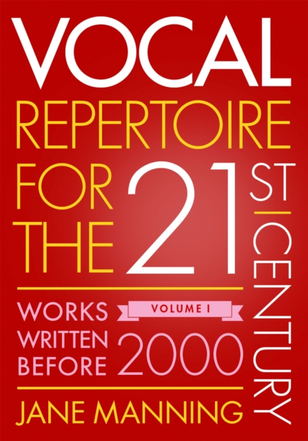 Vocal Repertoire for the Twenty-First Century, Volume 1 : Works Written Before 2000, PDF eBook