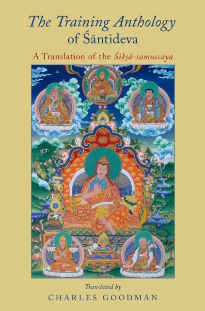 The Training Anthology of Santideva : A Translation of the Siksa-samuccaya, PDF eBook
