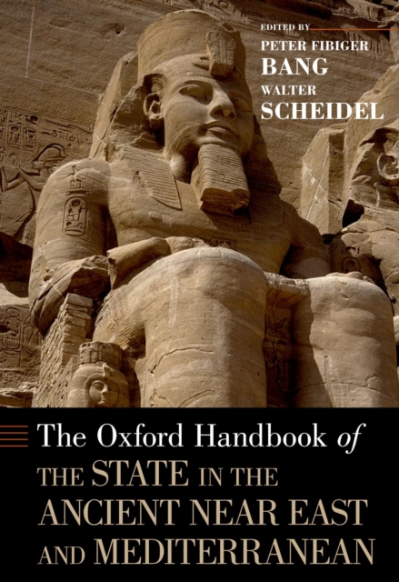 The Oxford Handbook of the State in the Ancient Near East and Mediterranean, PDF eBook