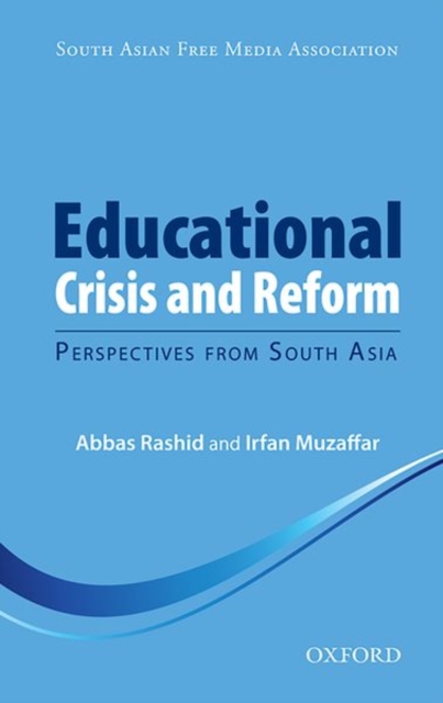 Educational Crisis and Reform : Perspectives from South Asia, Hardback Book