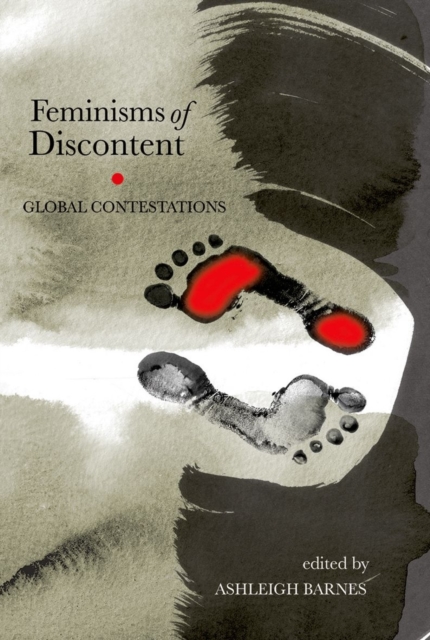 Feminisms of Discontent : Global Contestations, Hardback Book