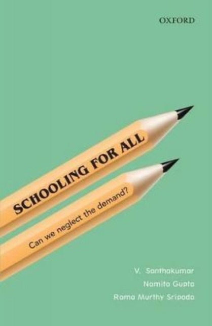 Schooling for All : Can We Neglect the Demand?, Hardback Book