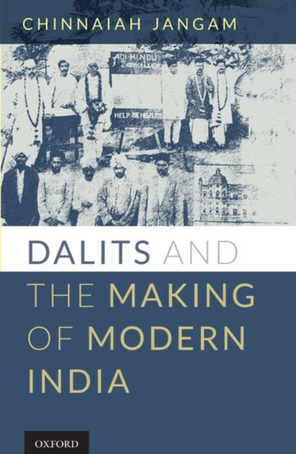 Dalits and the Making of Modern India, Hardback Book
