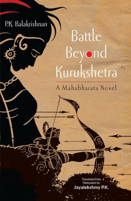 Battle Beyond Kurukshetra : A Mahabharata Novel, Paperback / softback Book