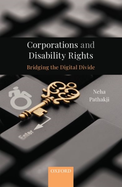 Corporations and Disability Rights : Bridging the Digital Divide, Hardback Book