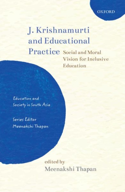 J. Krishnamurti and Educational Practice : Social and Moral Vision for Inclusive Education, Hardback Book