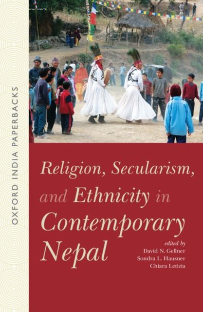 Religion, Secularism, and Ethnicity in Contemporary Nepal (OIP) : -, Paperback / softback Book