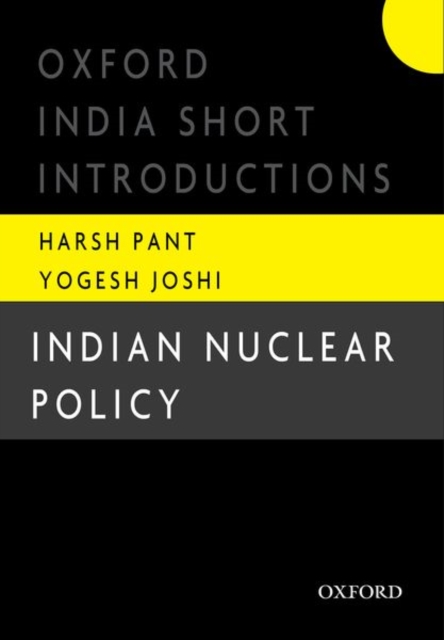 Indian Nuclear Policy : Oxford India Short Introductions, Paperback / softback Book