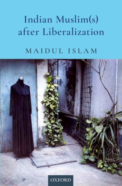 Indian Muslim(s) After Liberalization, Hardback Book