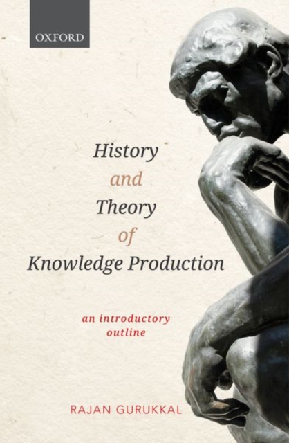 History and Theory of Knowledge Production : An Introductory Outline, Hardback Book