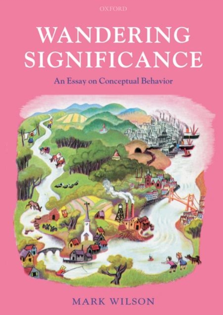 Wandering Significance : An Essay on Conceptual Behaviour, Paperback / softback Book