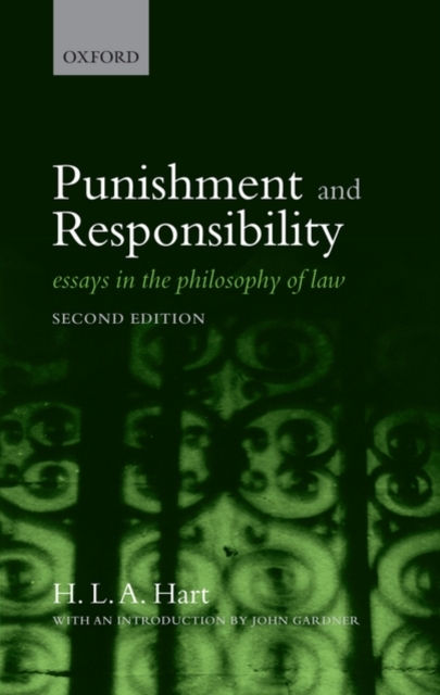 Punishment and Responsibility : Essays in the Philosophy of Law, Hardback Book